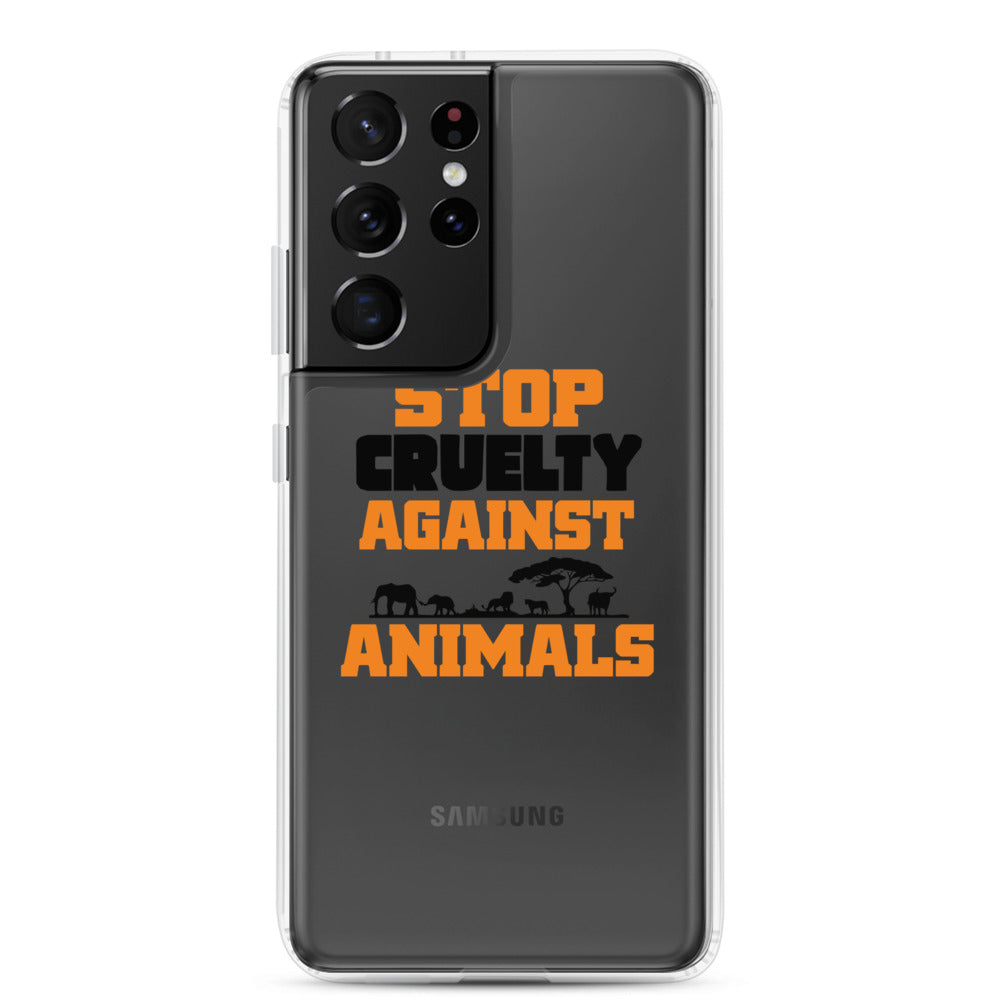 STOP CRUELTY AGAINST ANIMALS - Samsung Case