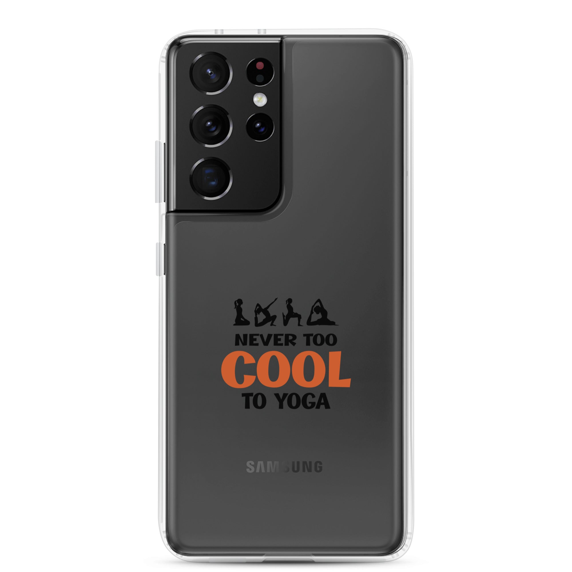 NEVER TOO COOL TO YOGA - Samsung Case