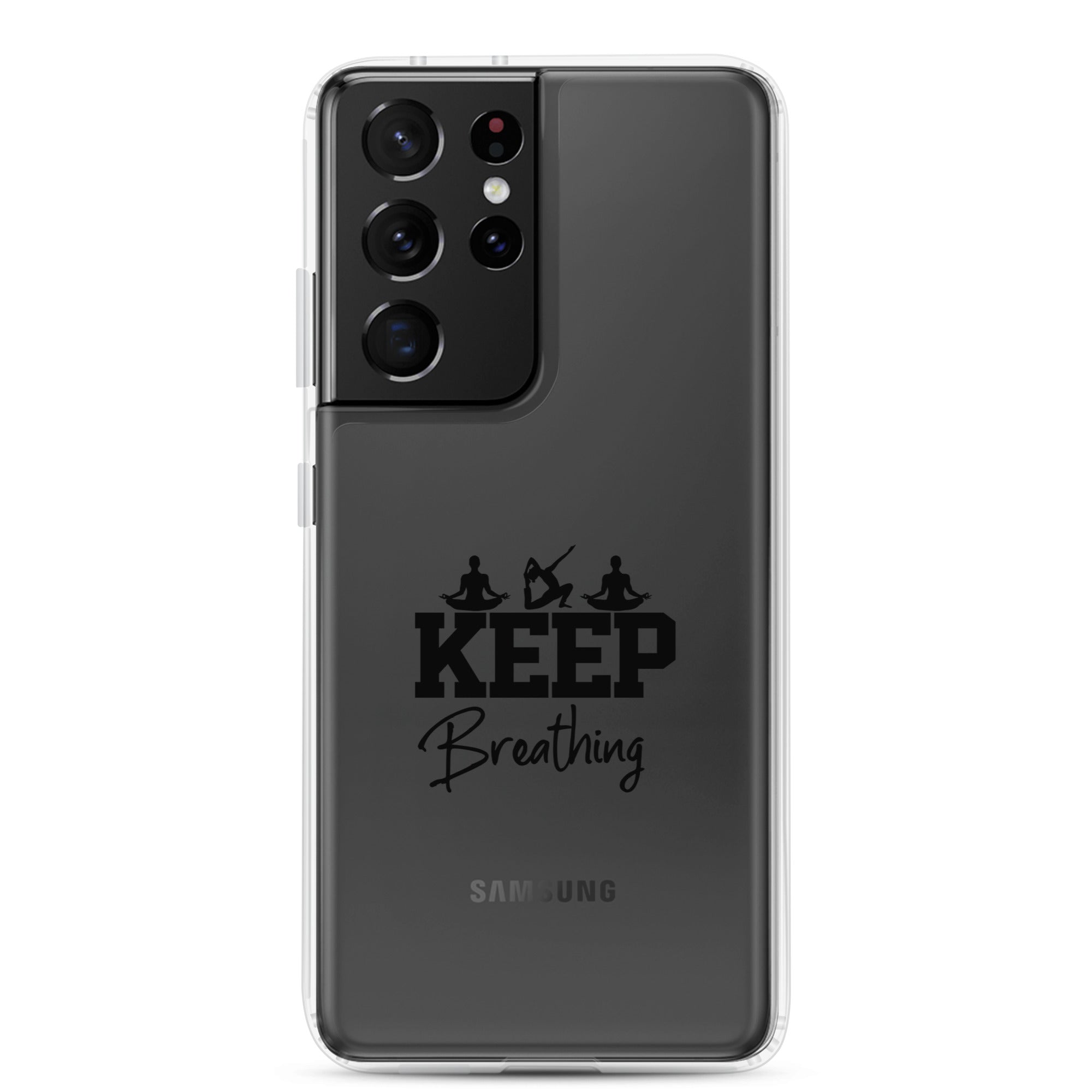KEEP BREATHING - Samsung Case