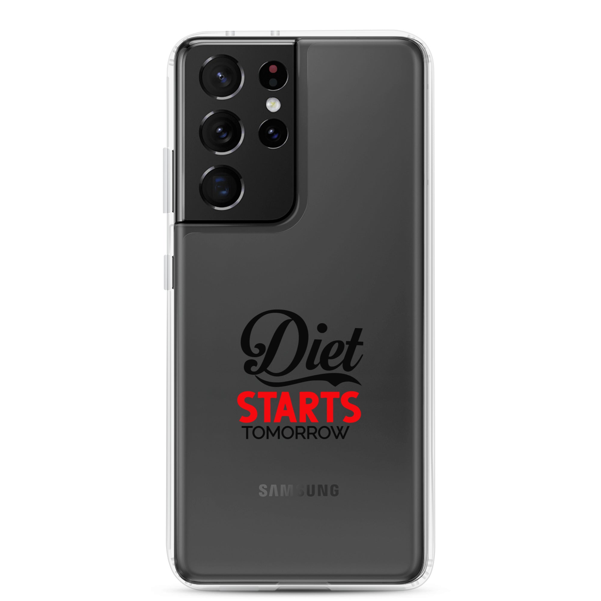 DIET STARTS TOMORROW - Samsung Case