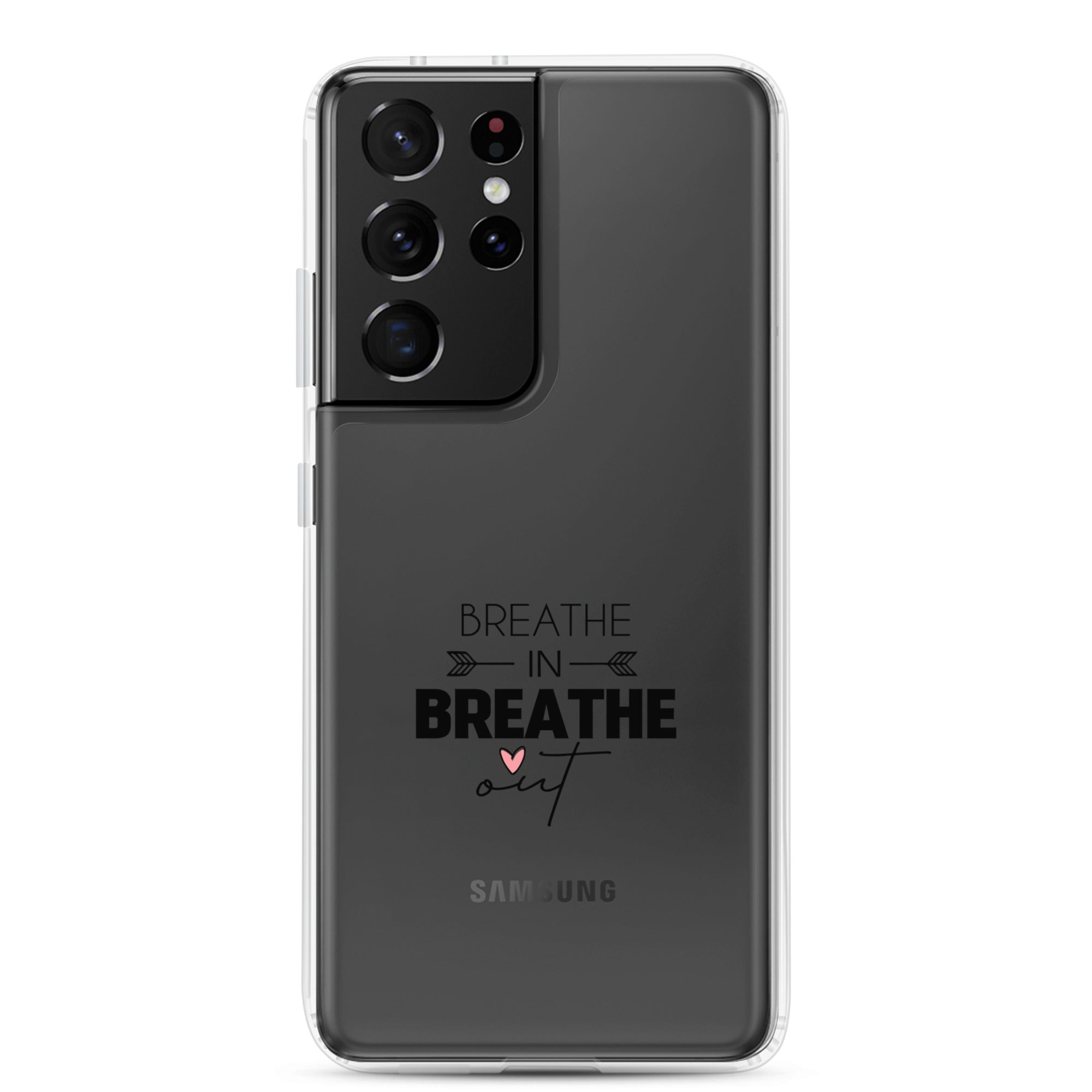 BREATHE IN BREATHE OUT - Samsung Case