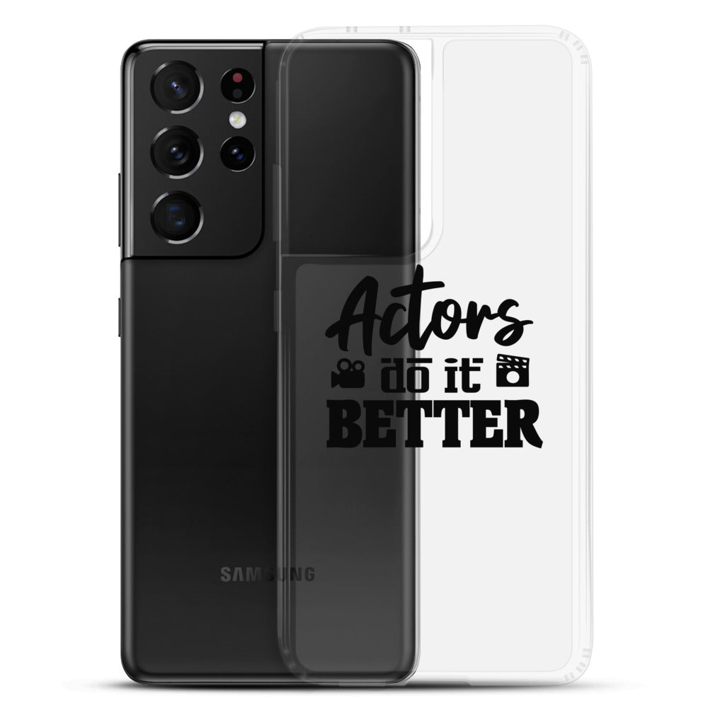 Actors do it better - Samsung Case