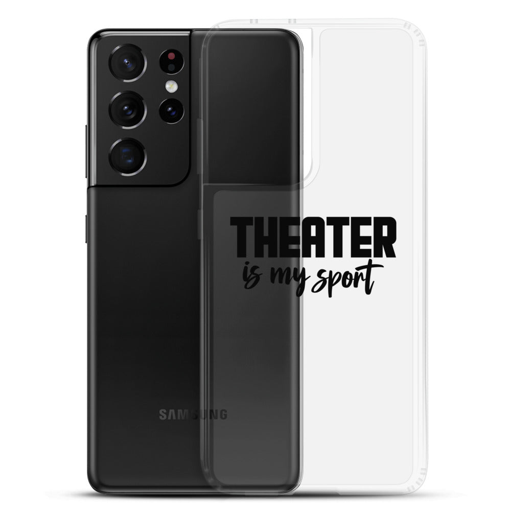 Theatre is my sport- Samsung Case