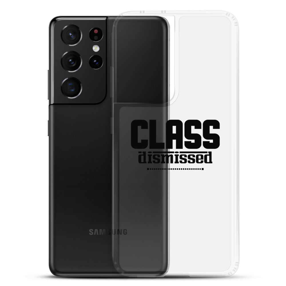 CLASS DISMISSED- Samsung Case