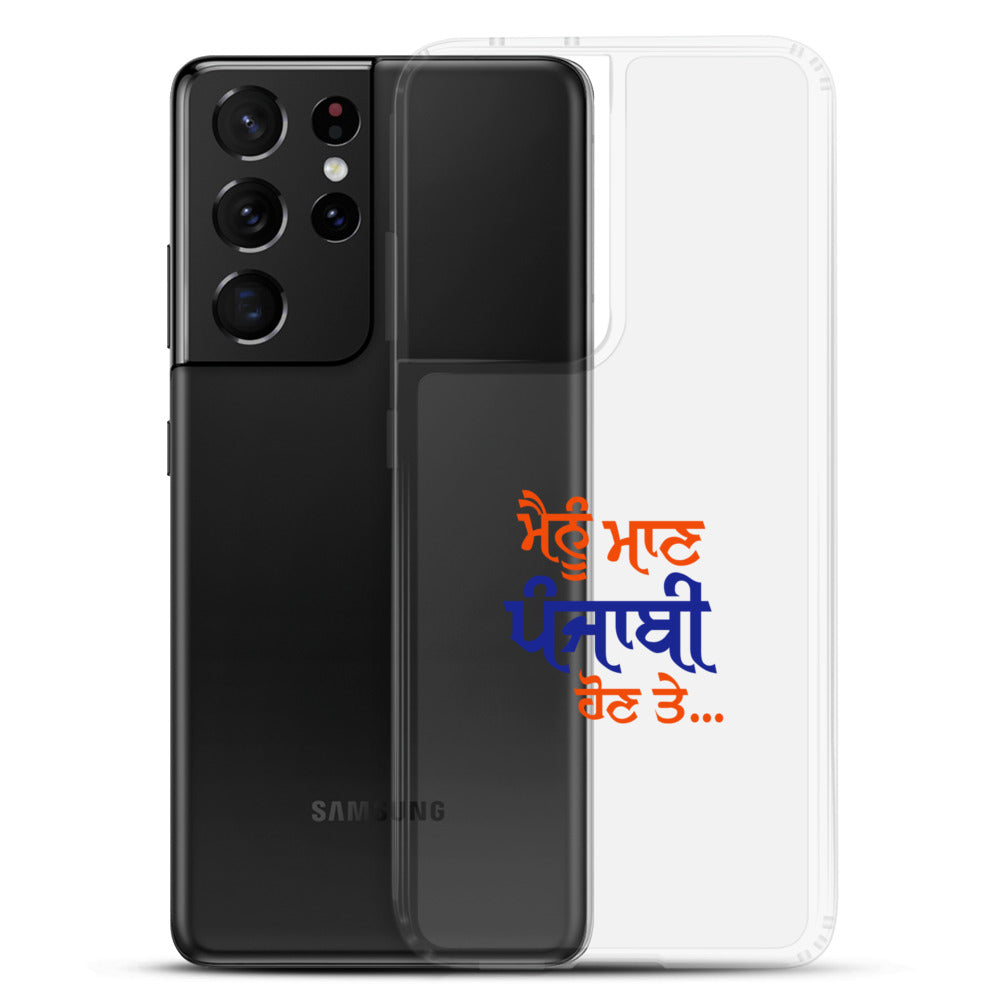 MAINU MAAN PUNJABI HON TE - Samsung Case