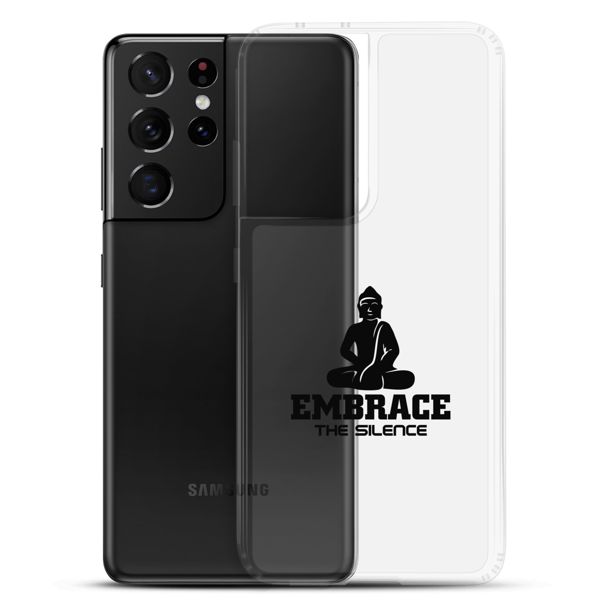 EMBRACE THE SILENCE - Samsung Case