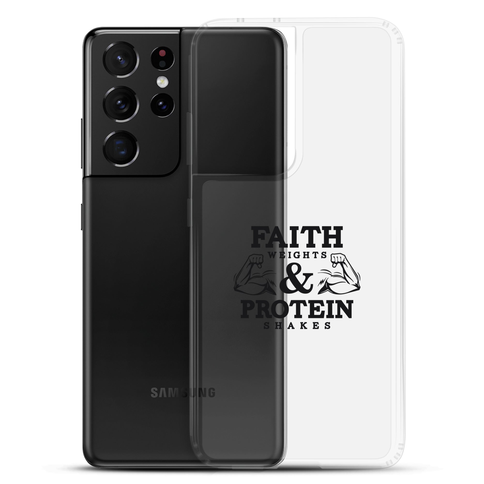 FAITH WEIGHTS & PROTEIN SHAKES - Samsung Case