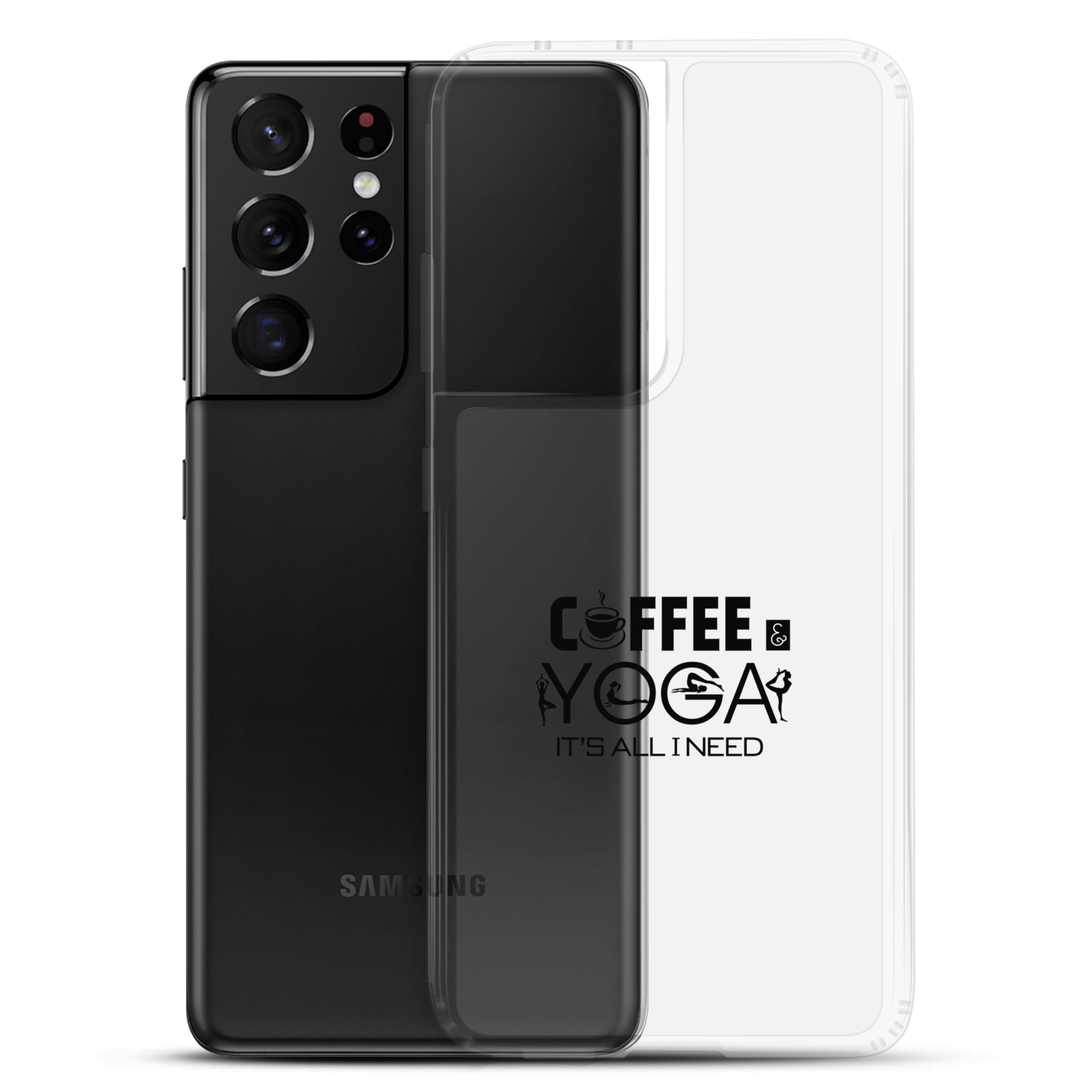 COFFEE YOGA IT'S ALL I NEED - Samsung Case