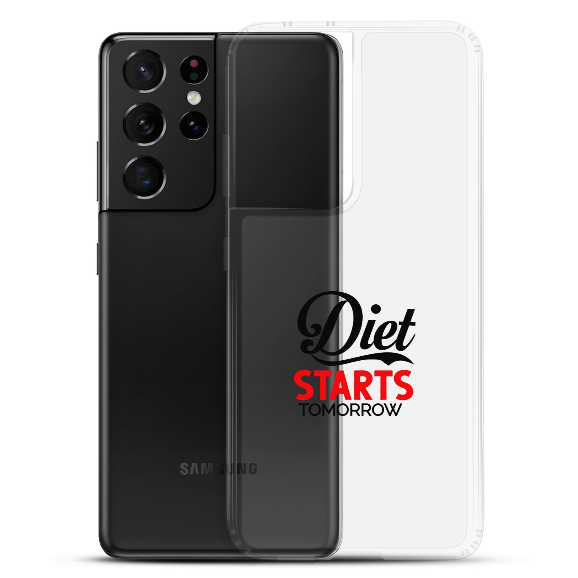 DIET STARTS TOMORROW - Samsung Case