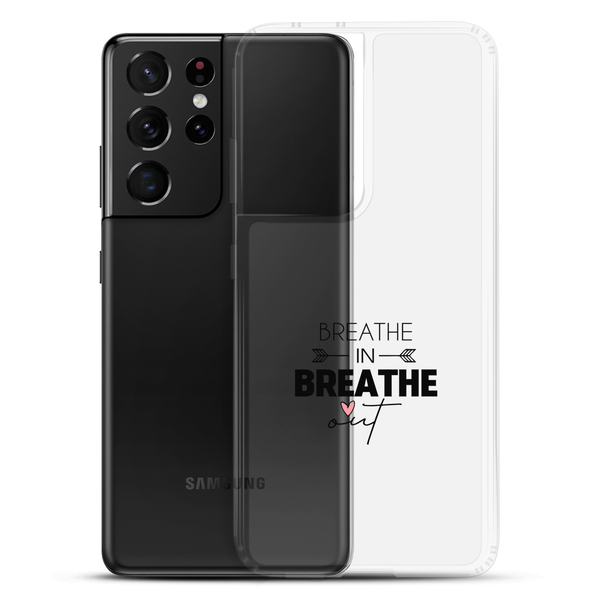 BREATHE IN BREATHE OUT - Samsung Case