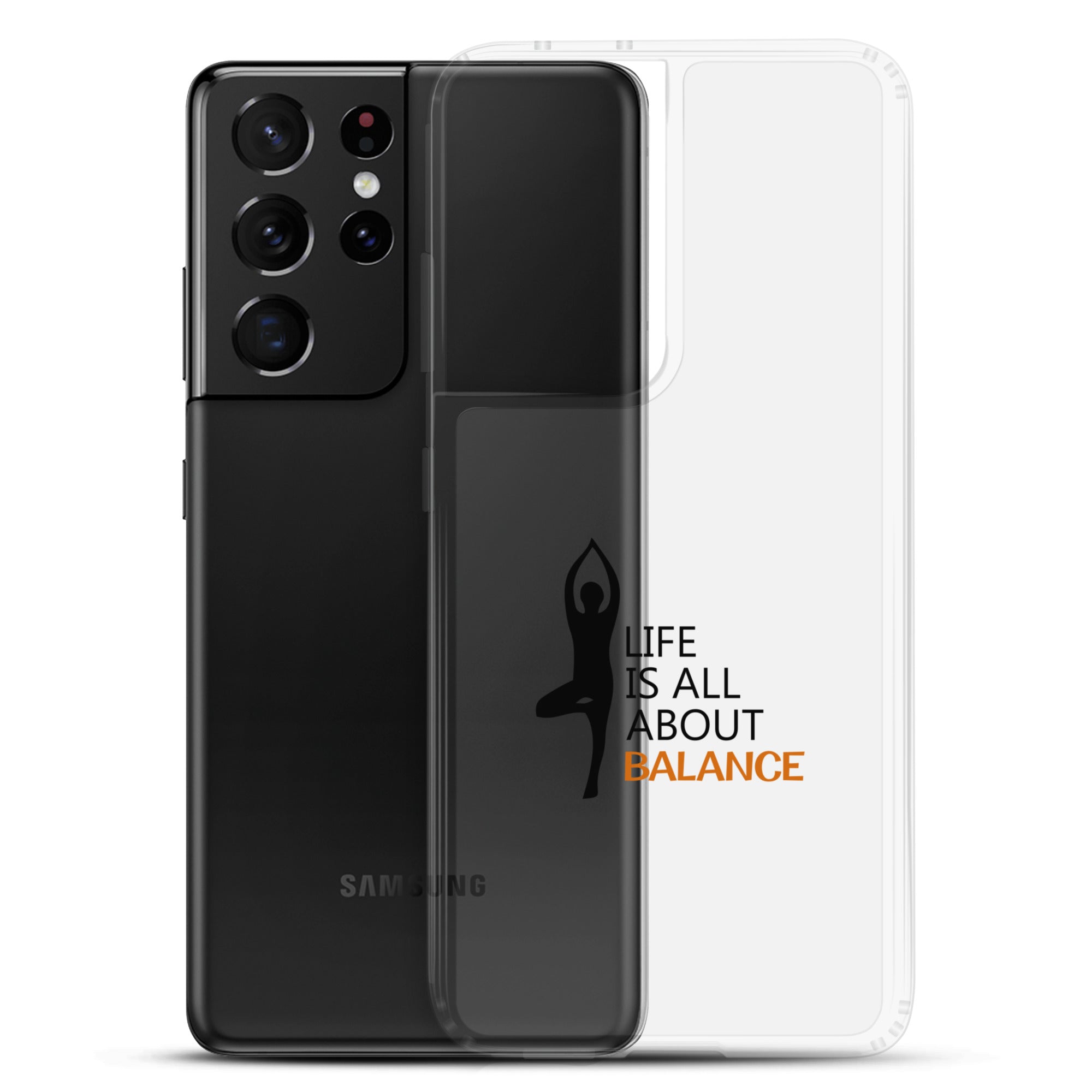 LIFE IS ALL ABOUT BALANCE - Samsung Case