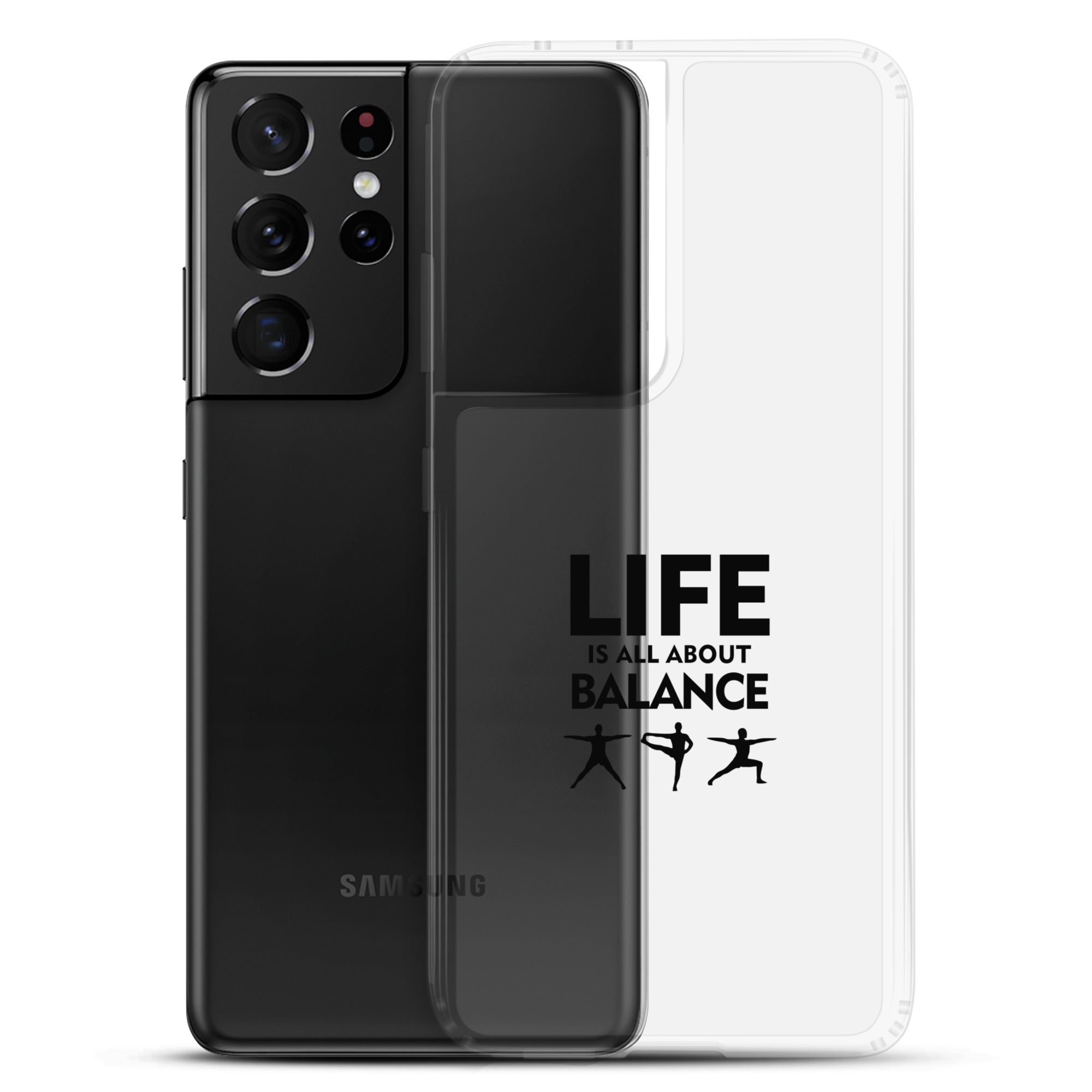 LIFE IS ALL ABOUT BALANCE - Samsung Case