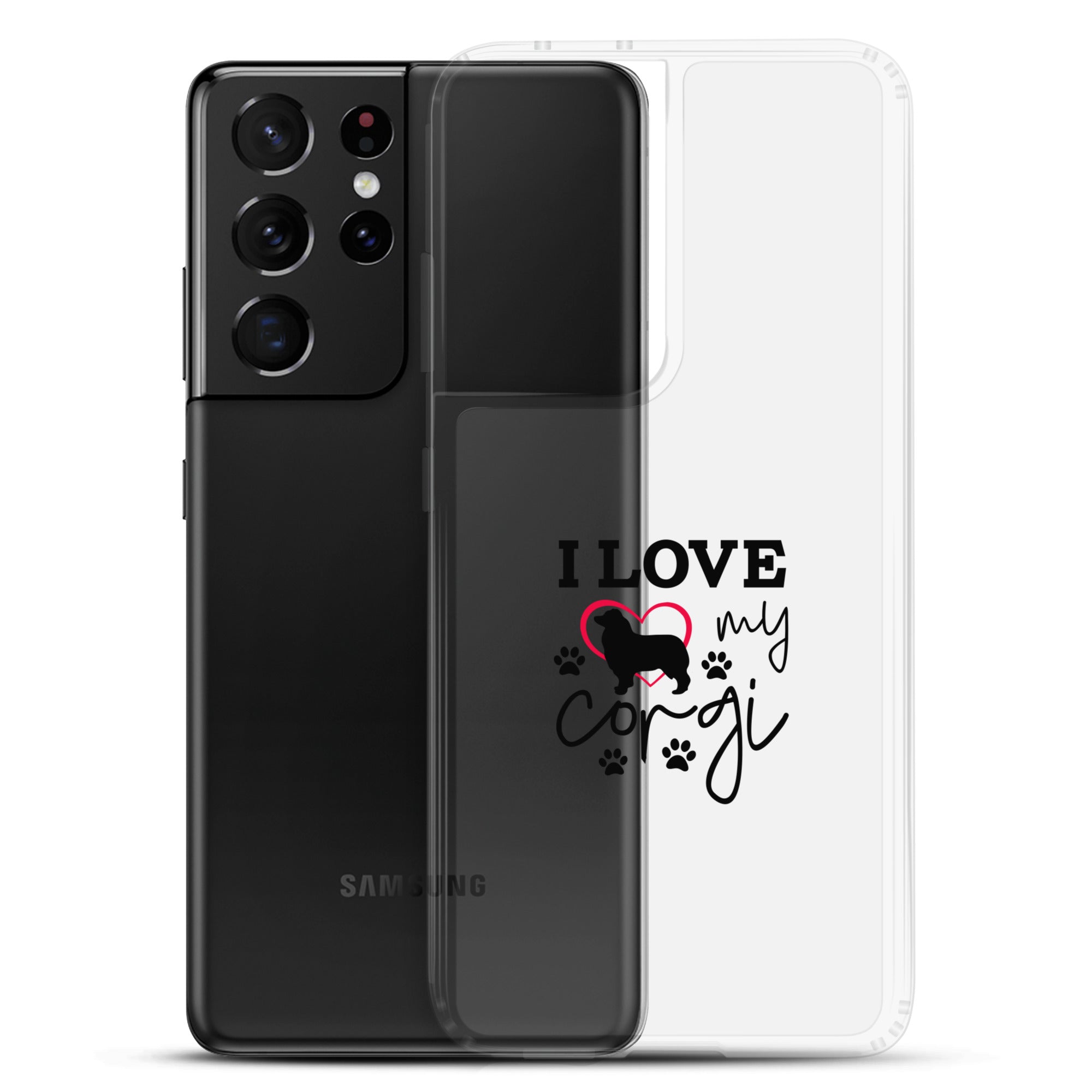 I LOVE MY CORGI - Samsung Case