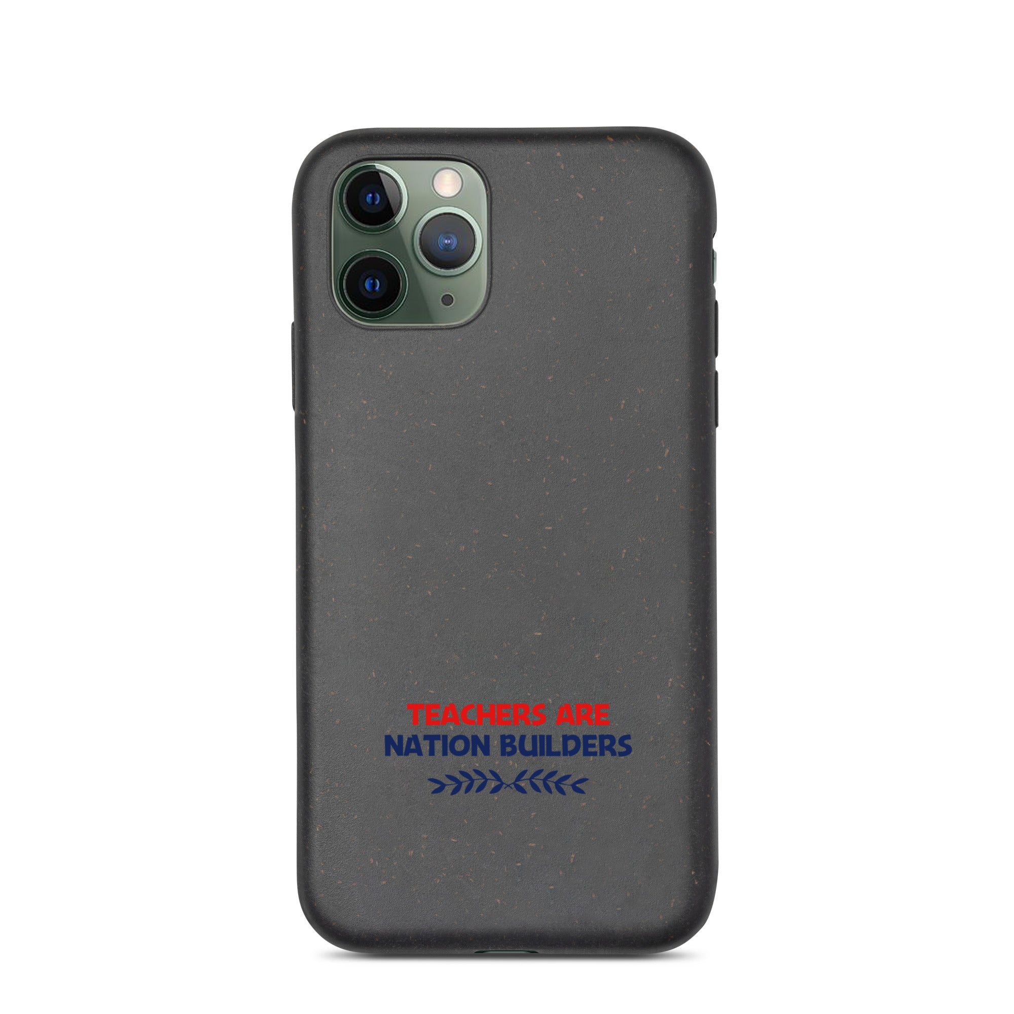 TEACHERS ARE NATION BUILDERS - Speckled iPhone case