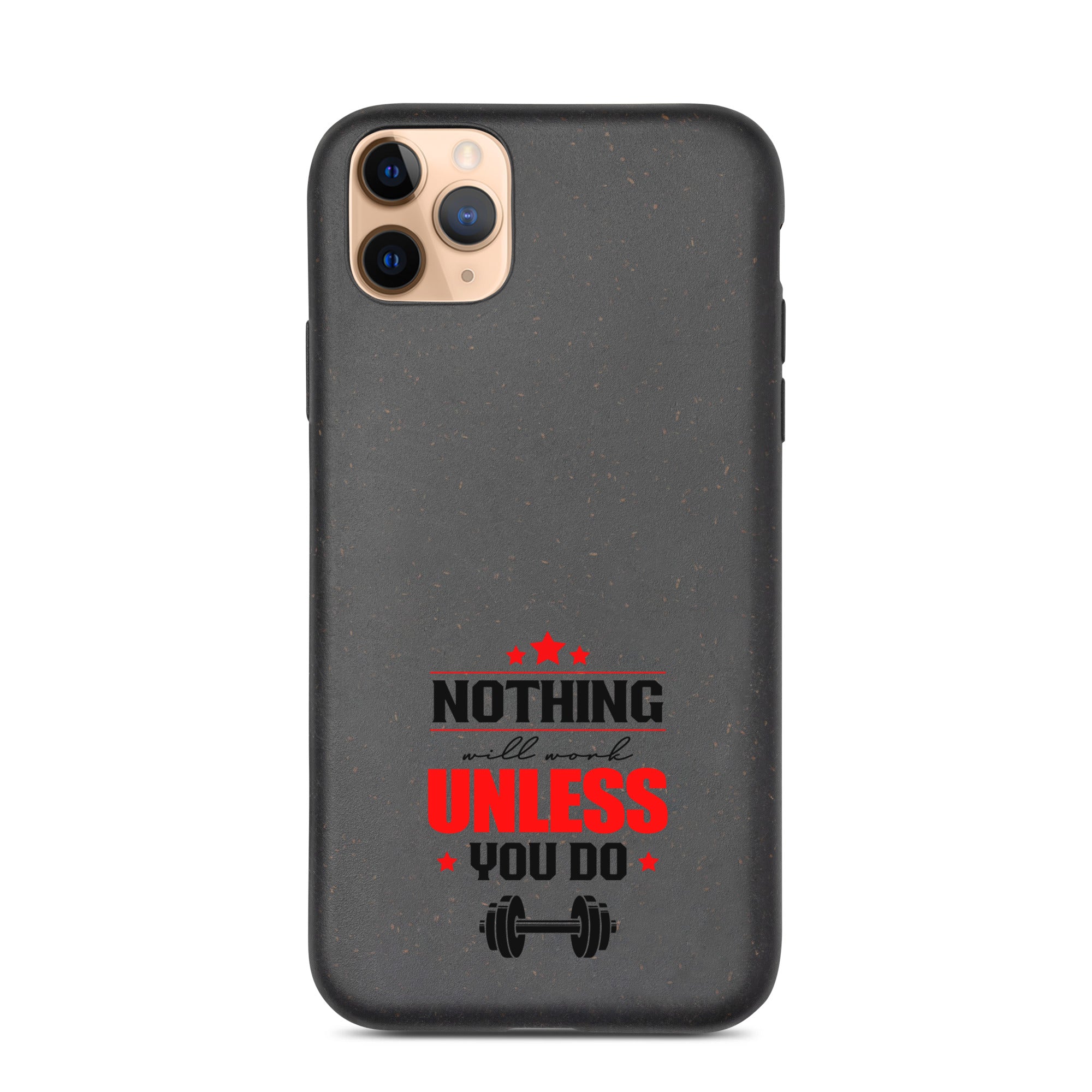 NOTHING WILL WORK UNLESS YOU DO - Speckled iPhone case