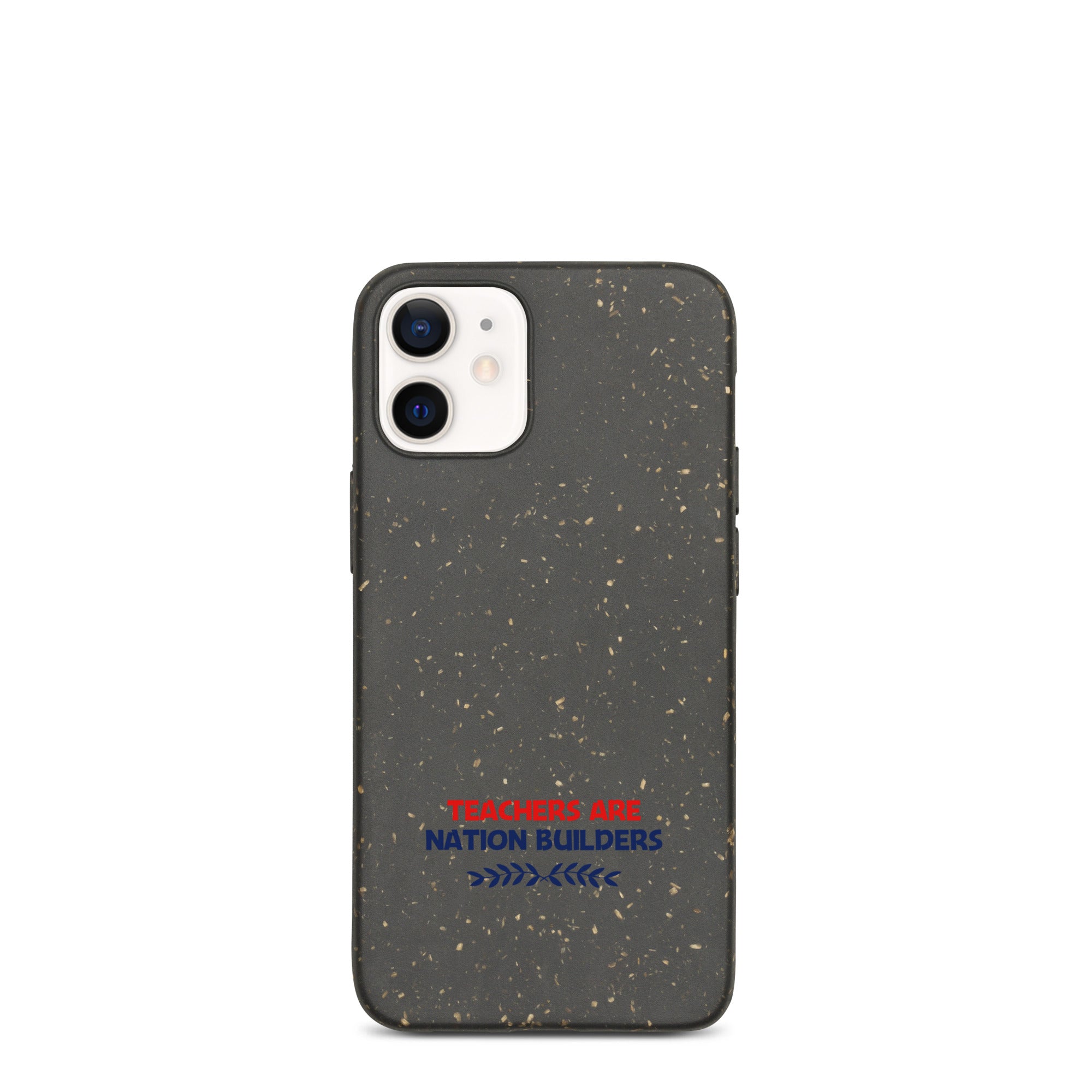 TEACHERS ARE NATION BUILDERS - Speckled iPhone case