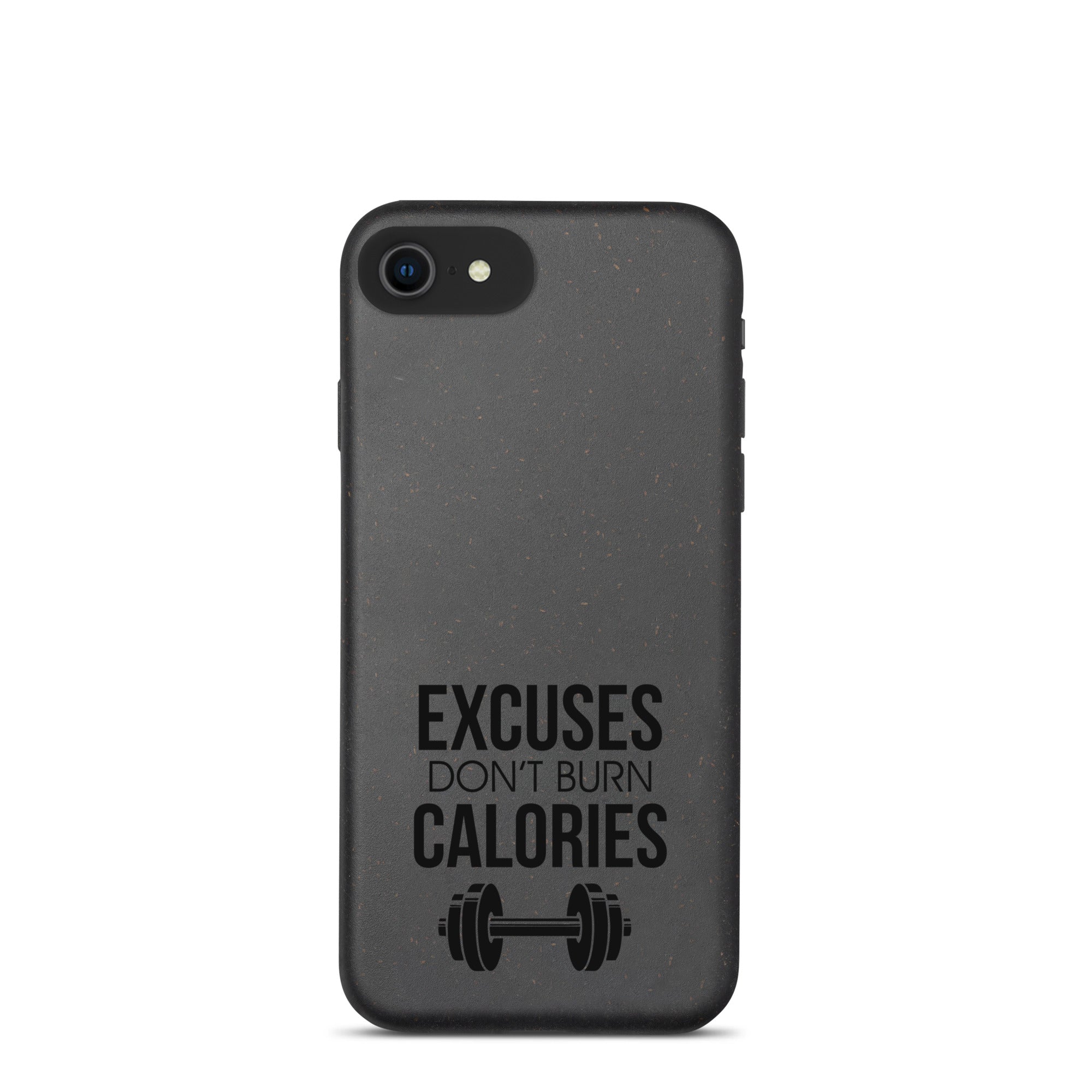 EXCUSES DON'T BURN CALORIES - Speckled iPhone case