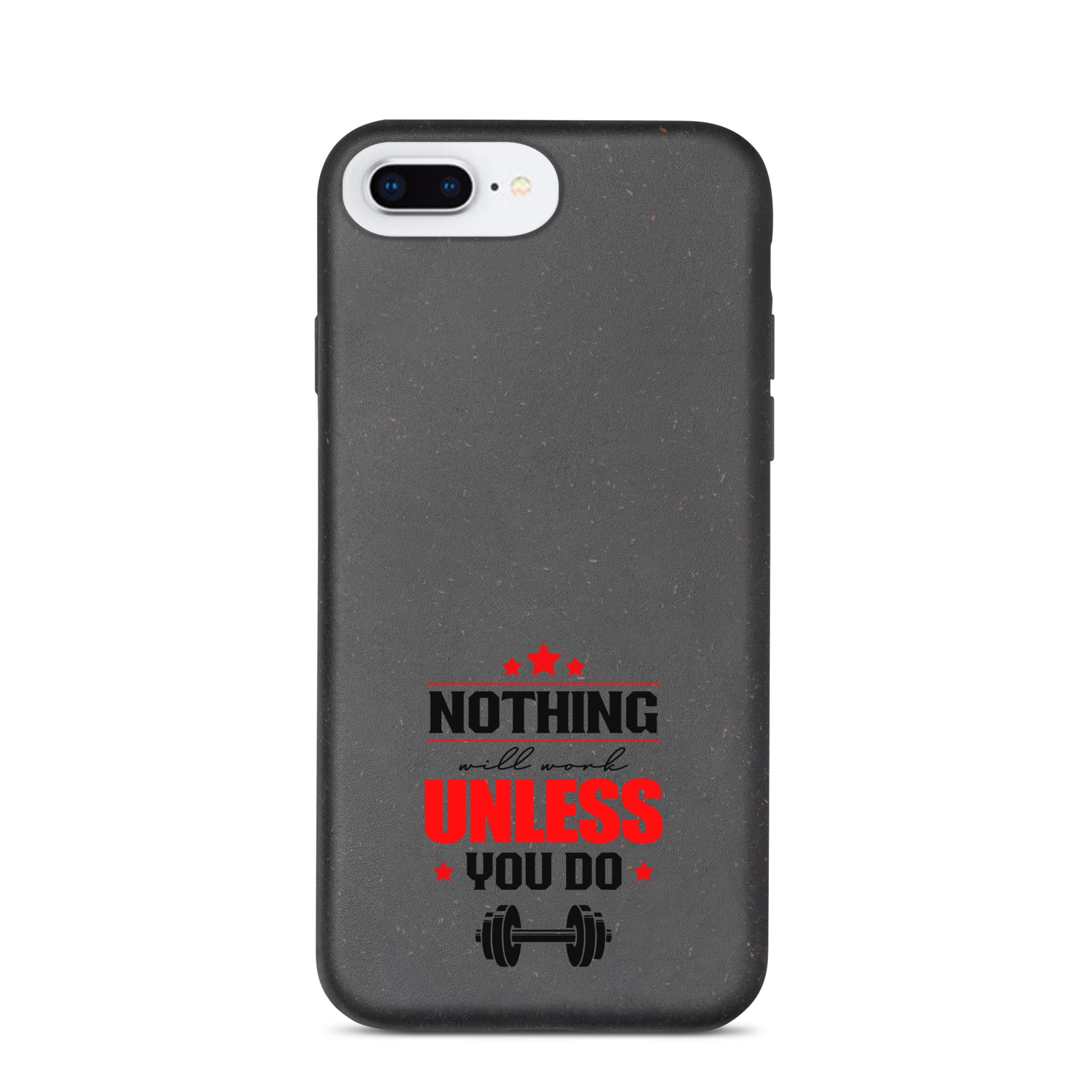 NOTHING WILL WORK UNLESS YOU DO - Speckled iPhone case