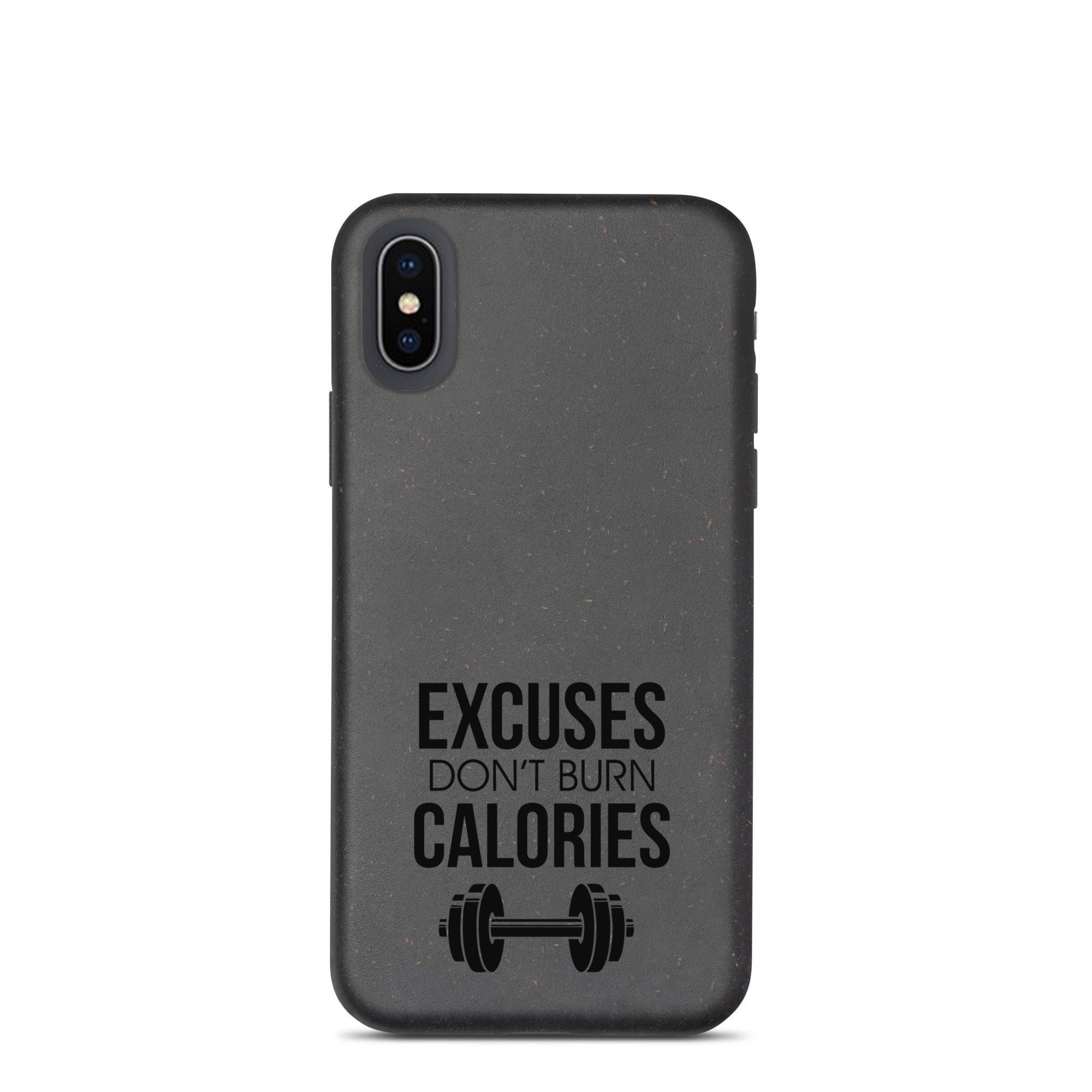 EXCUSES DON'T BURN CALORIES - Speckled iPhone case