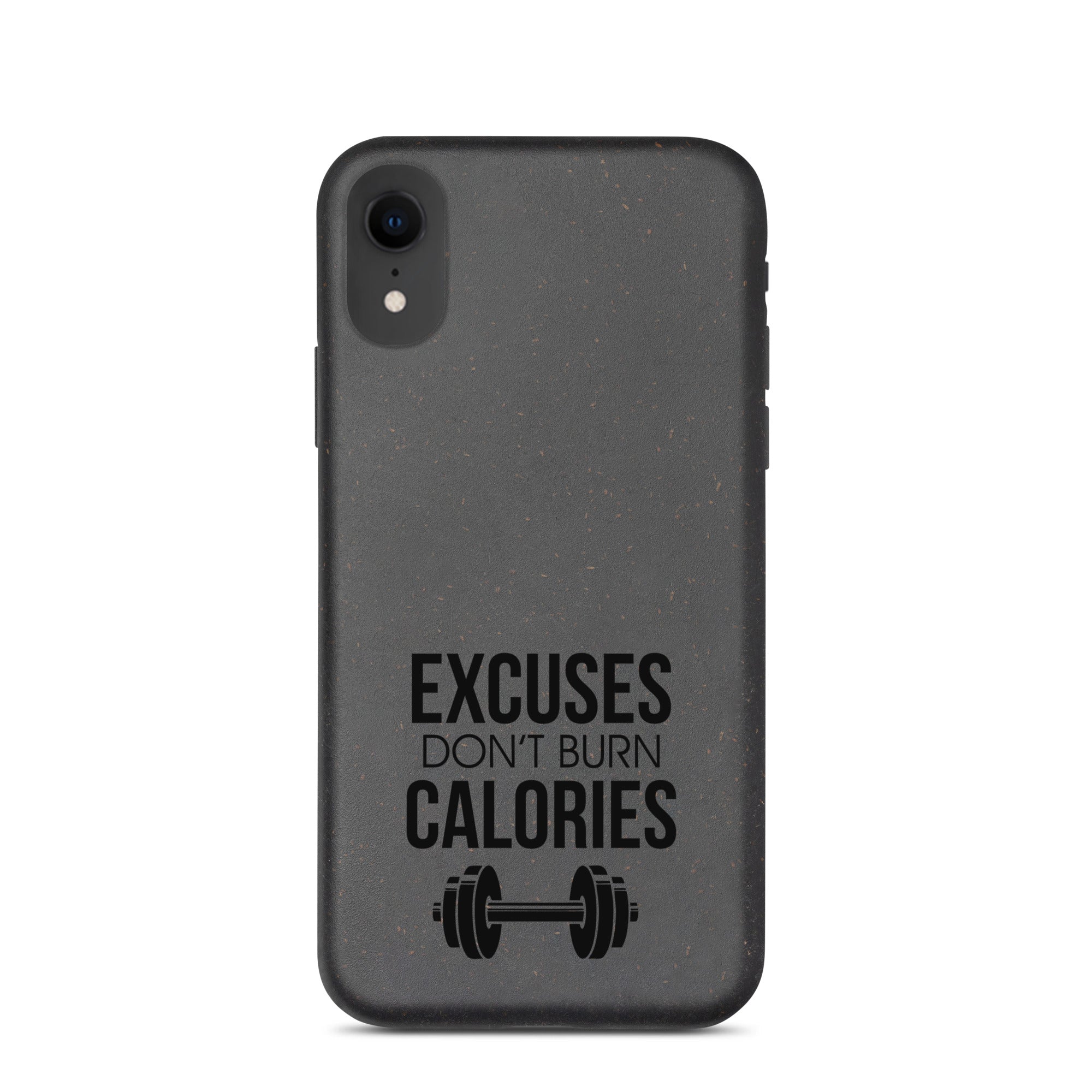 EXCUSES DON'T BURN CALORIES - Speckled iPhone case