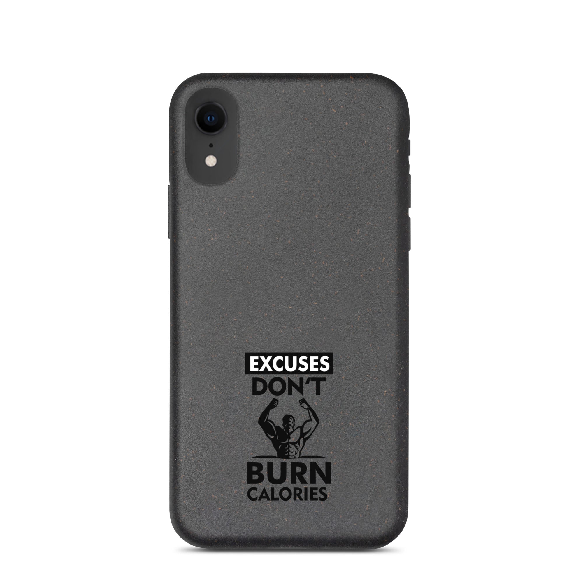 EXCUSES DON'T BURN CALORIES - Speckled iPhone case