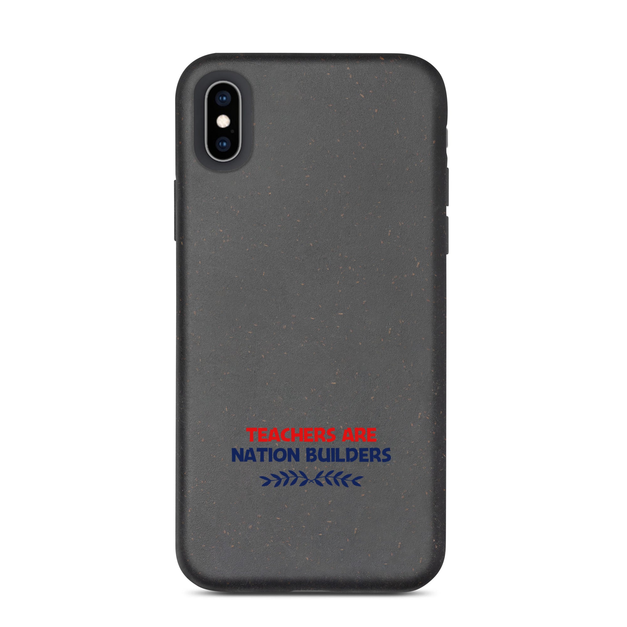 TEACHERS ARE NATION BUILDERS - Speckled iPhone case