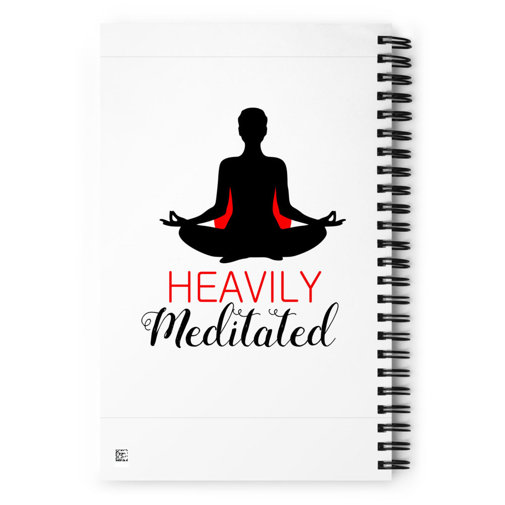 HEAVILY MEDITATED - Spiral notebook