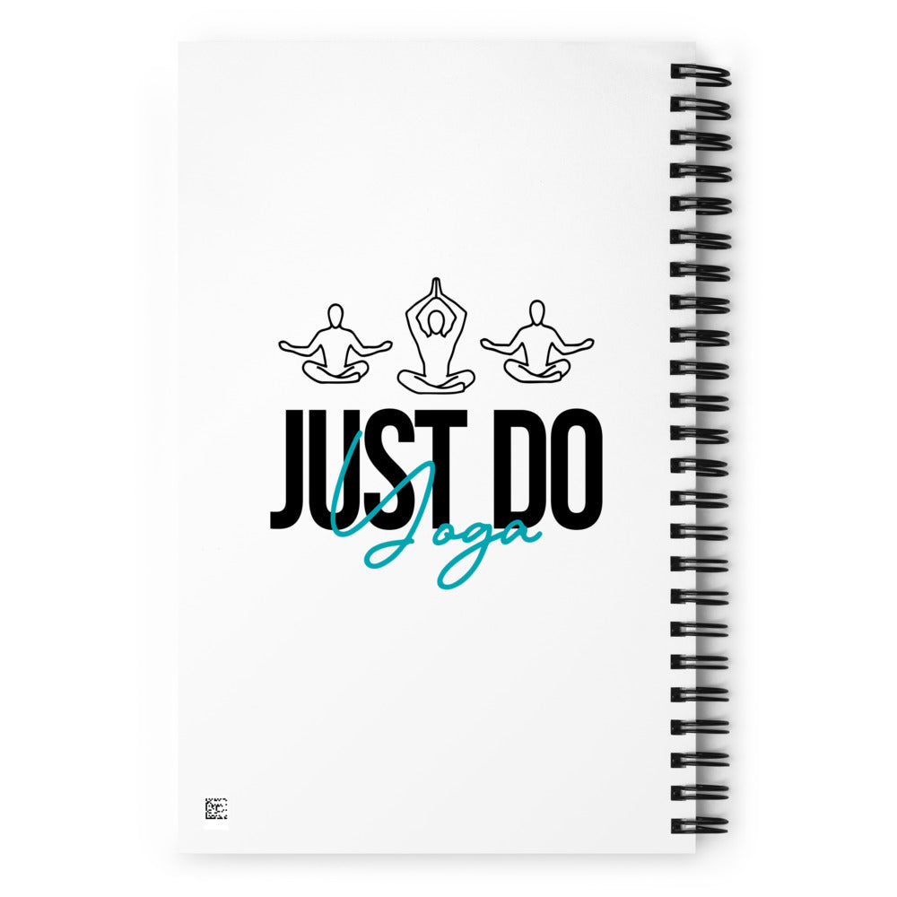 JUST DO YOGA - Spiral notebook