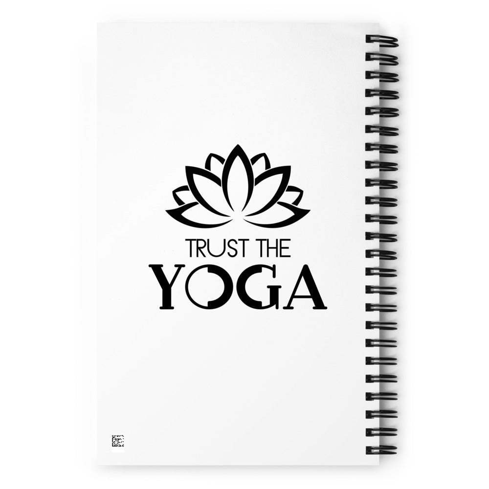 TRUST THE YOGA - Spiral notebook