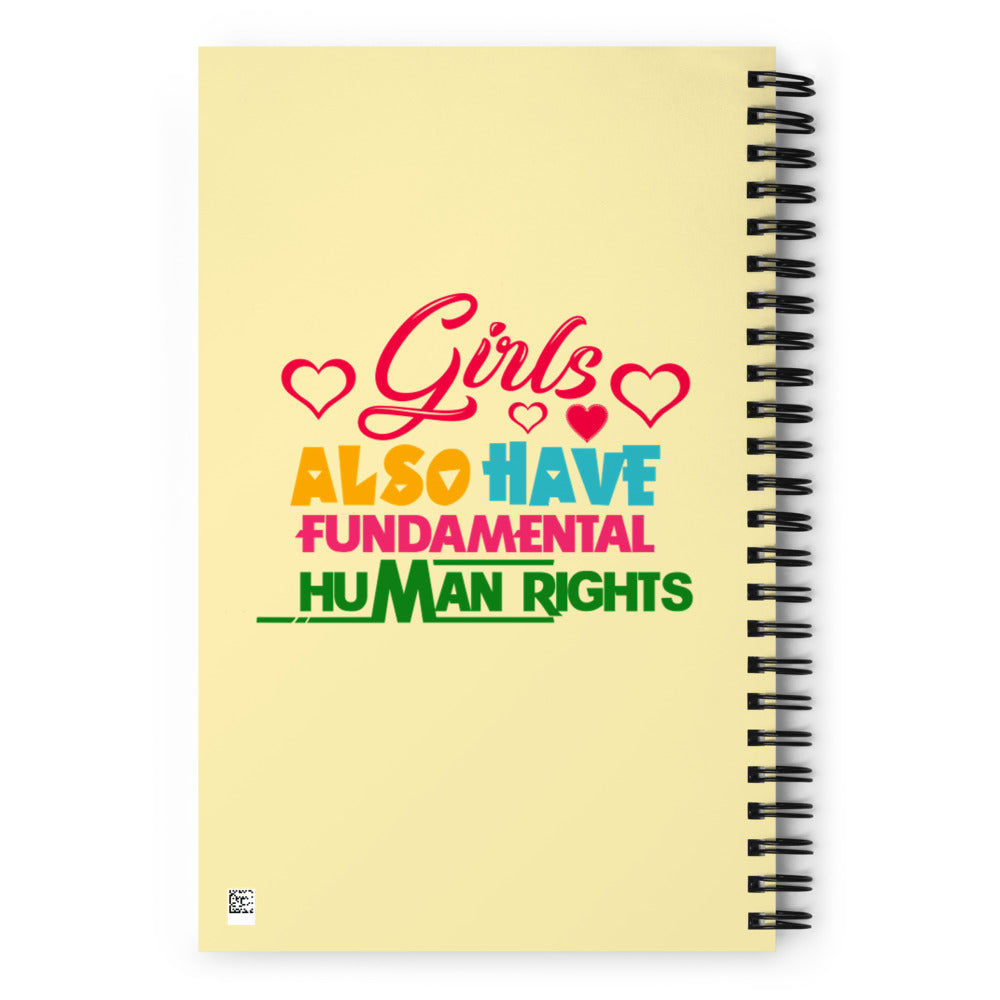 GIRLS ALSO HAVE FUNDAMENTAL HUMAN RIGHTS - Spiral notebook