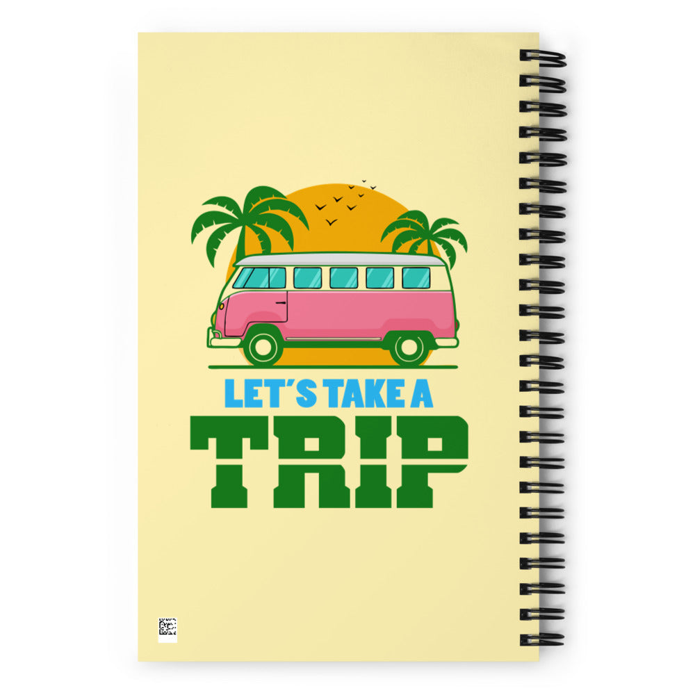 LET'S TAKE A TRIP - Spiral notebook