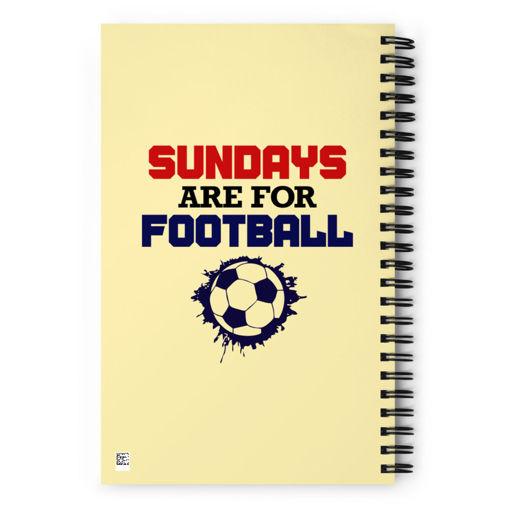 SUNDAYS ARE FOR FOOTBALL - Spiral notebook