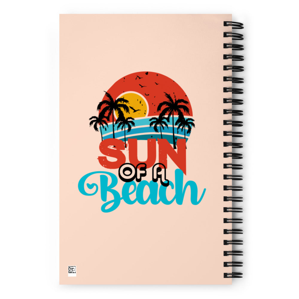 SUN OF A BEACH - Spiral notebook