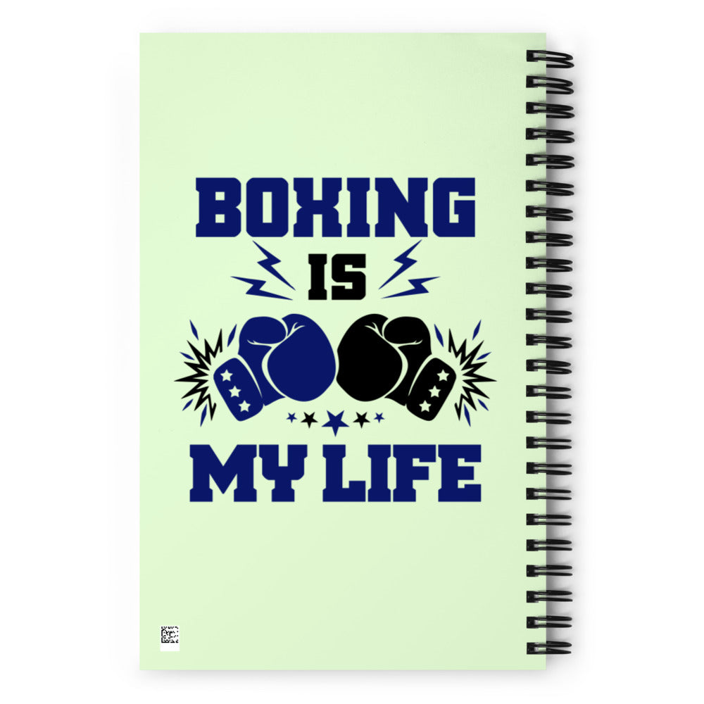 BOXING IS MY LIFE - Spiral notebook