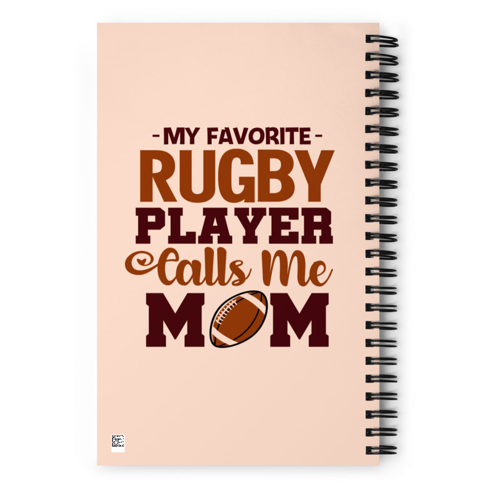 MY FAVORITE RUGBY PLAYER CALLS ME MOM - Spiral notebook