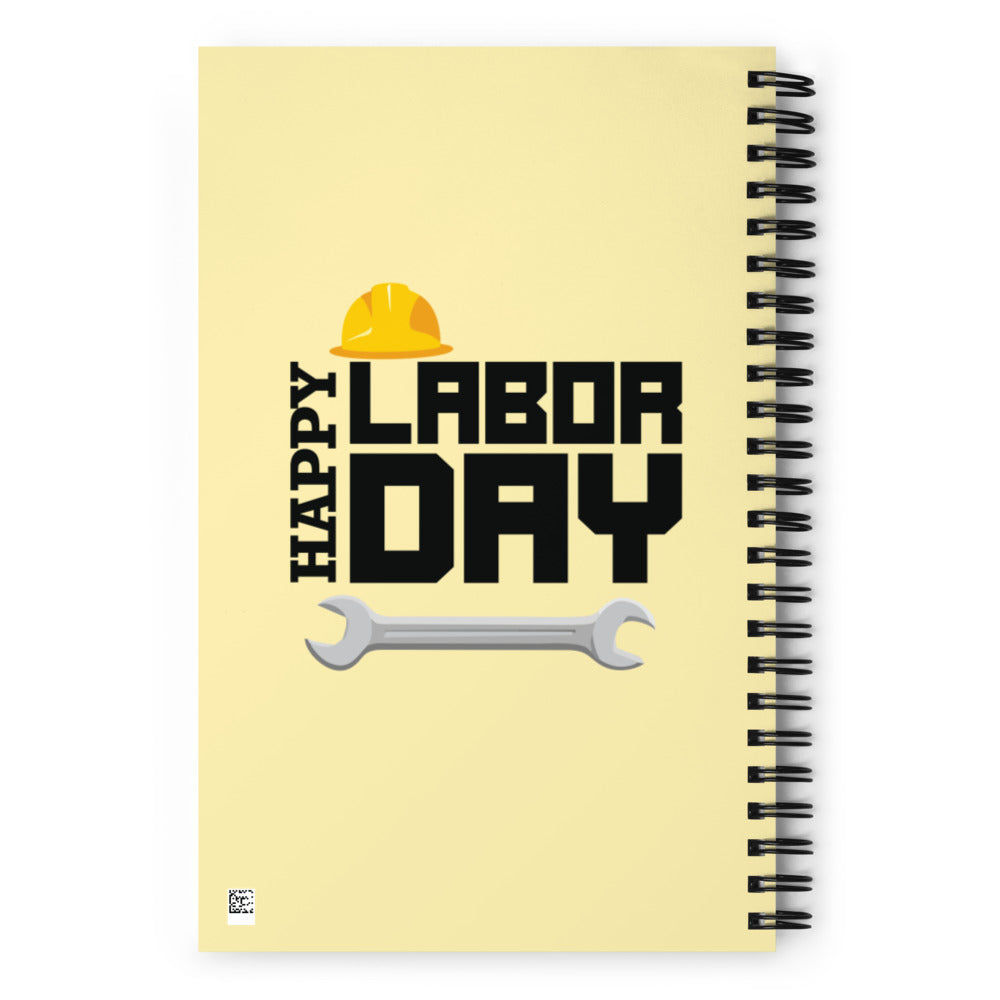 HAPPY LABOR DAY - Spiral notebook