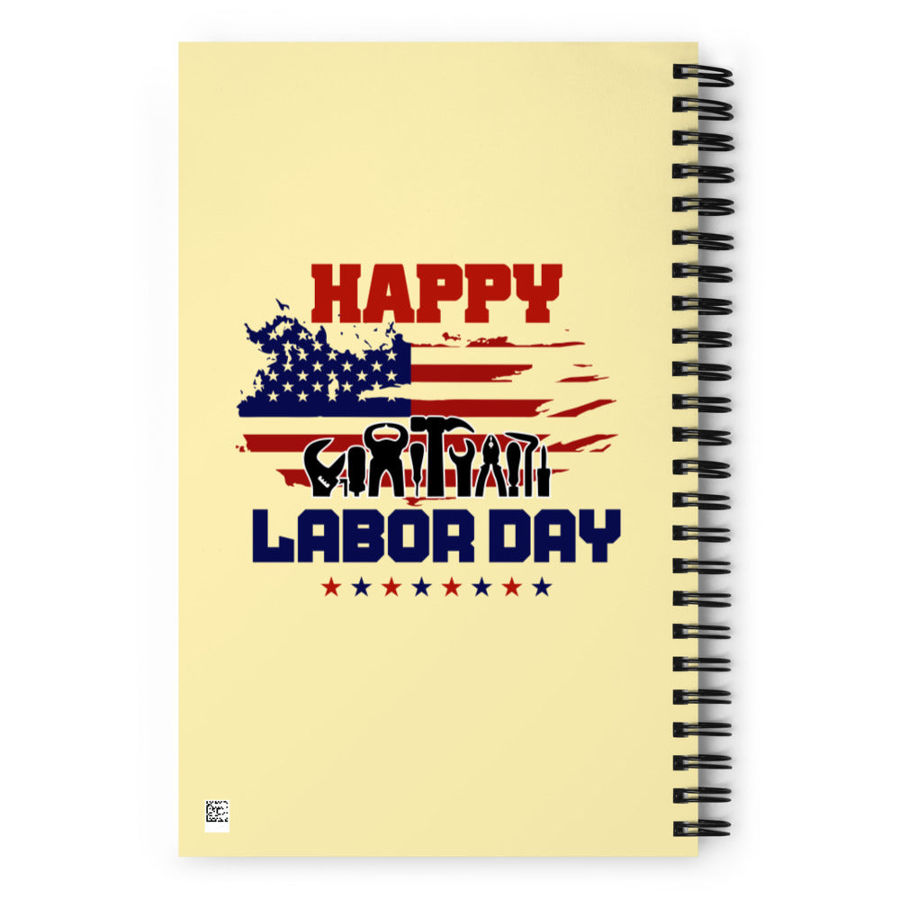 HAPPY LABOR DAY - Spiral notebook