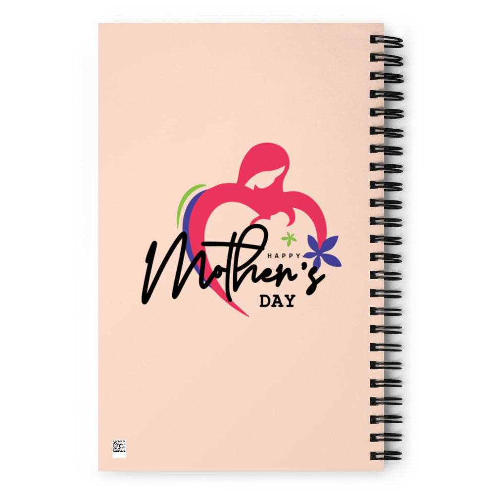 HAPPY MOTHER'S DAY - Spiral notebook