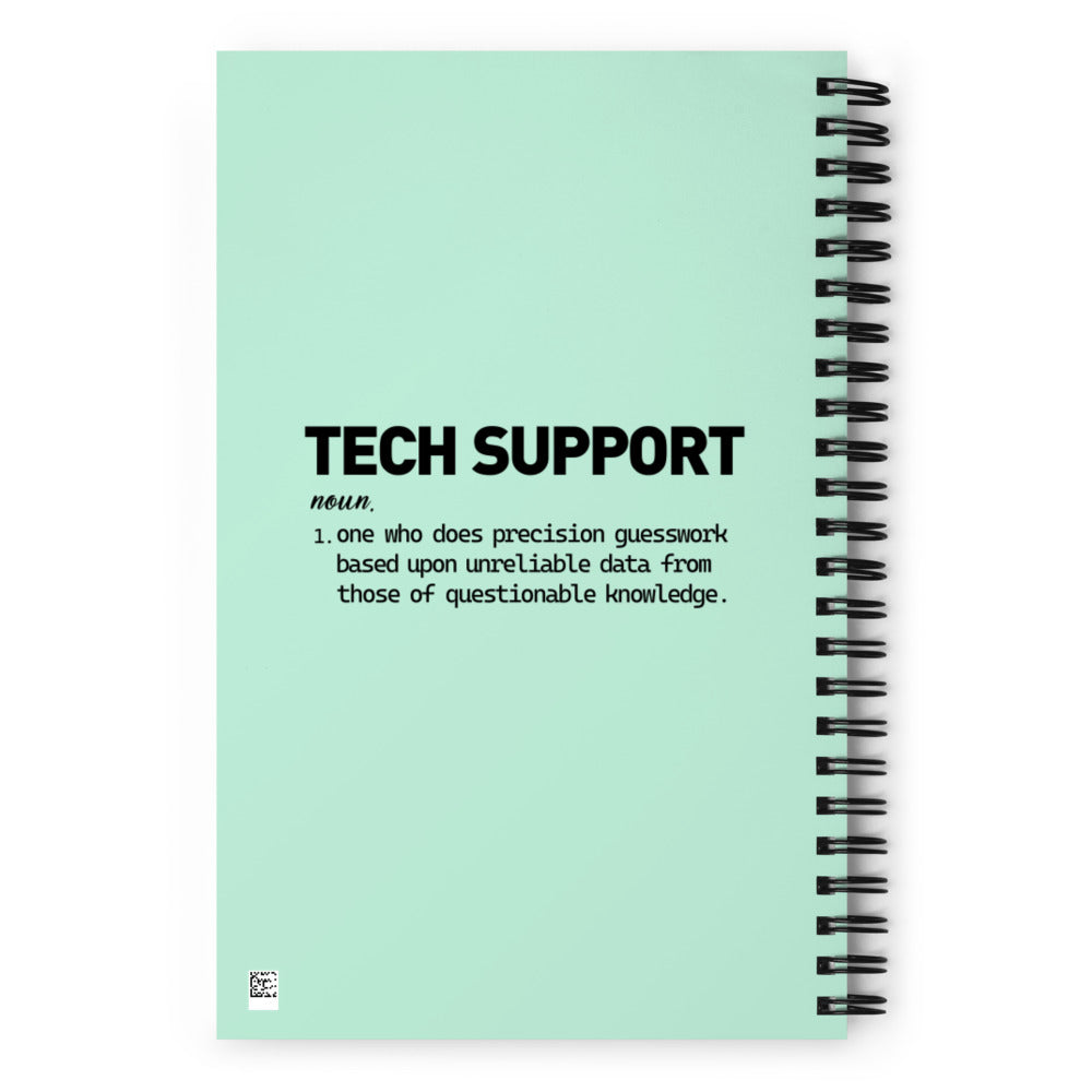 TECH SUPPORT - Spiral notebook