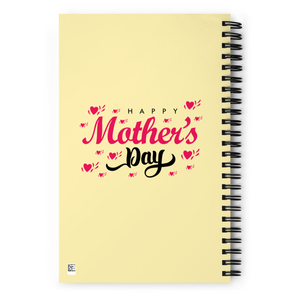 HAPPY MOTHER'S DAY - Spiral notebook