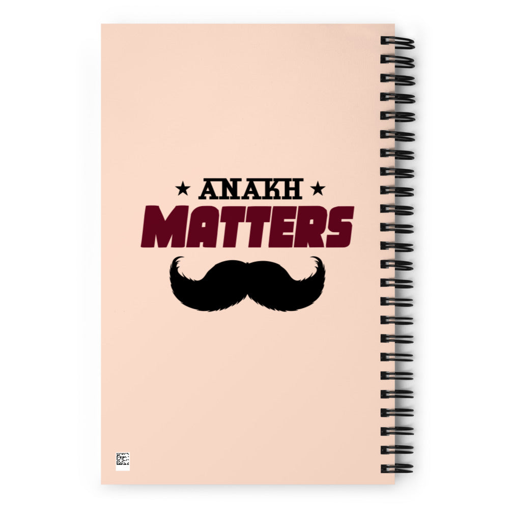 ANAKH MATTERS - Spiral notebook