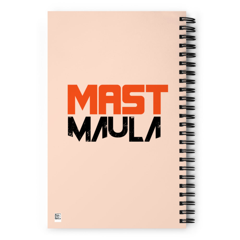 MAST MAULA - Spiral notebook