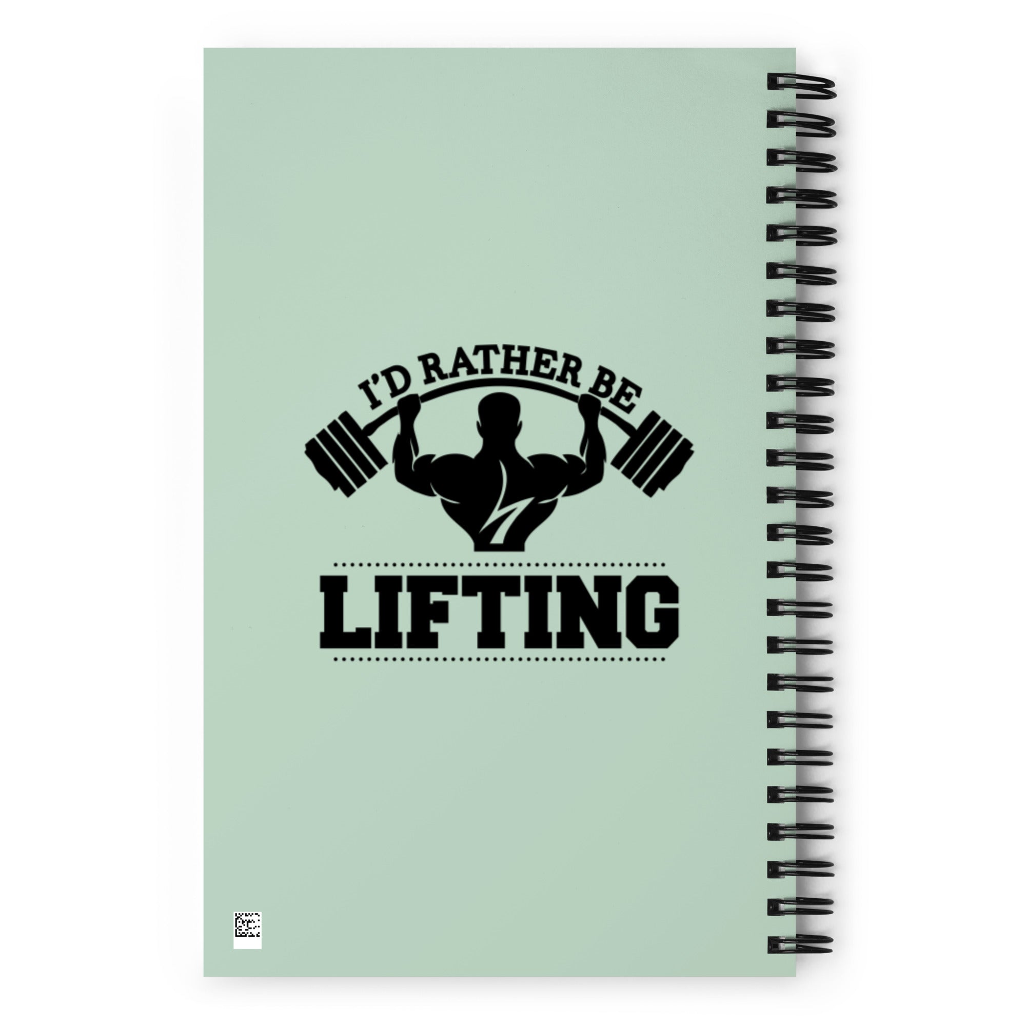 I'D RATHER BE LIFTING - Spiral notebook