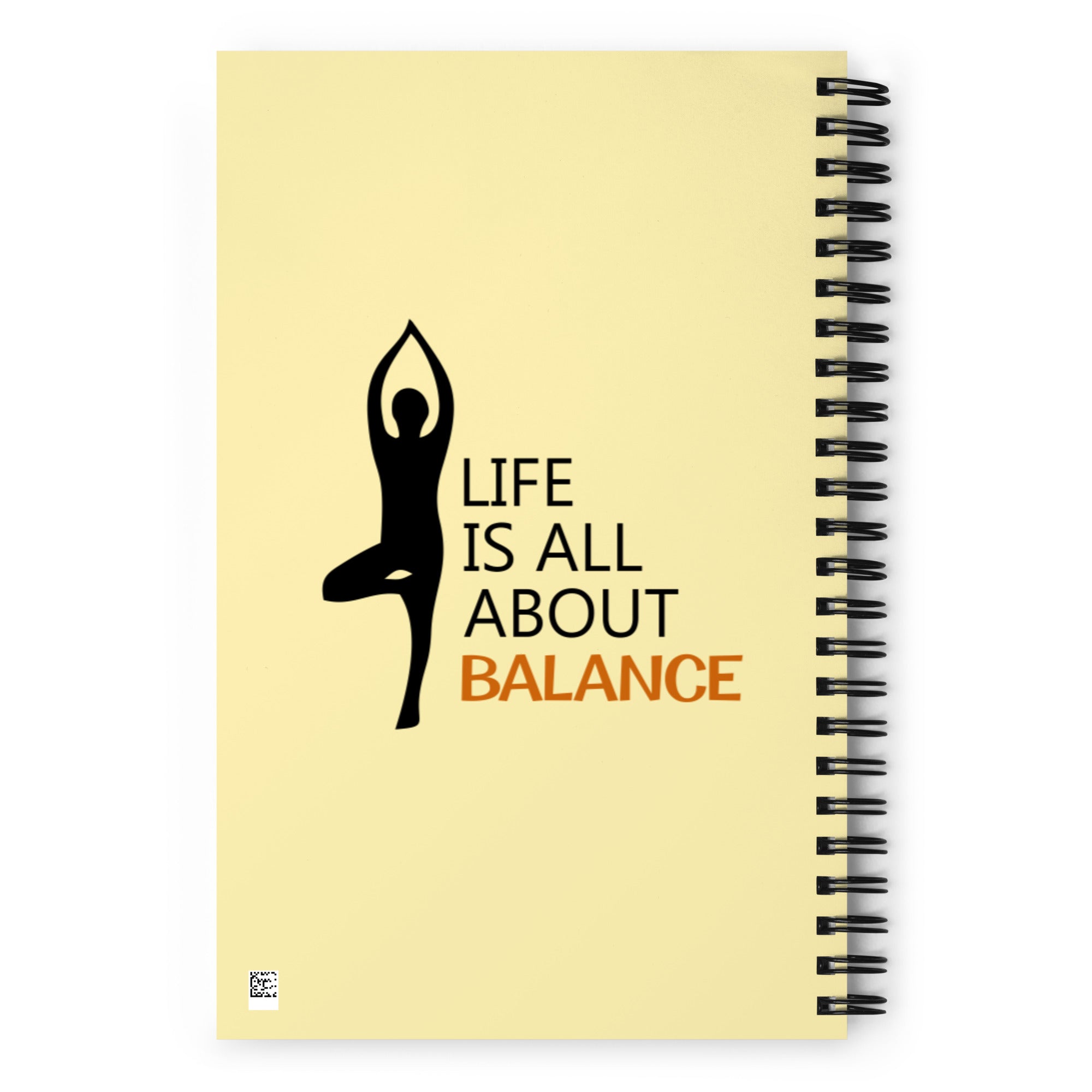 LIFE IS ALL ABOUT BALANCE - Spiral notebook