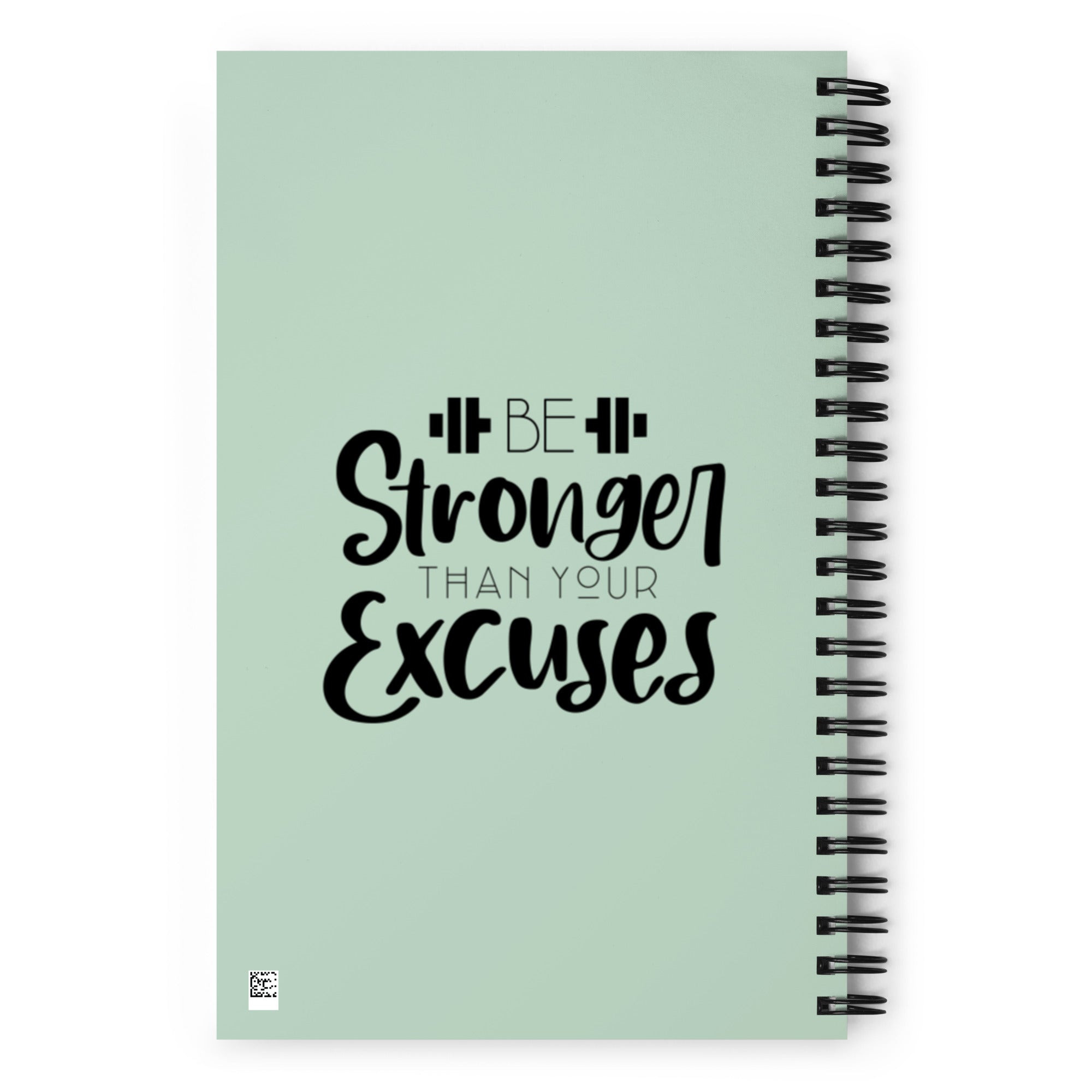 BE STRONGER THAN YOUR EXCUSES - Spiral notebook