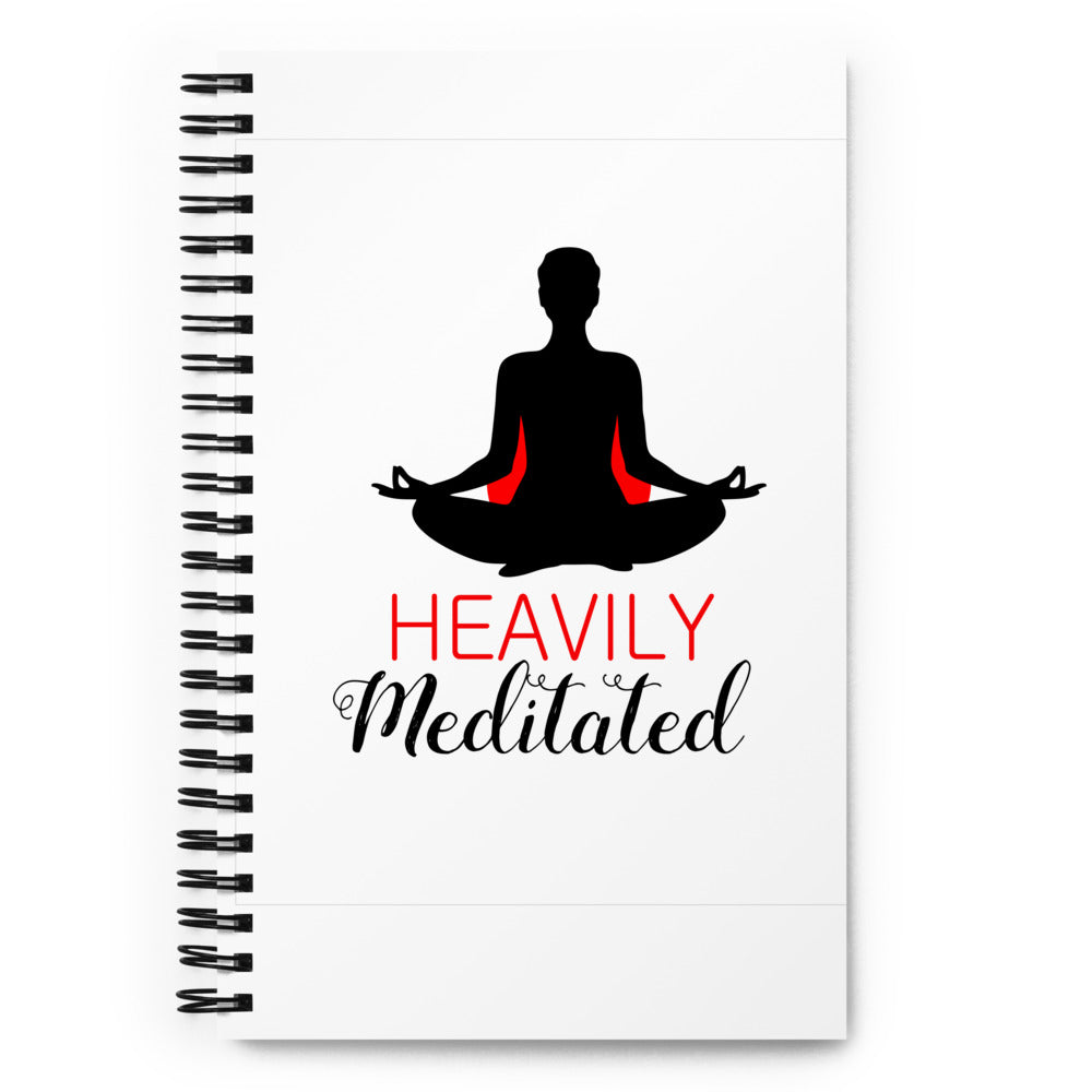 HEAVILY MEDITATED - Spiral notebook