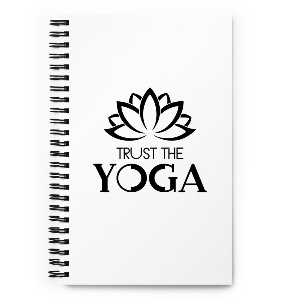 TRUST THE YOGA - Spiral notebook