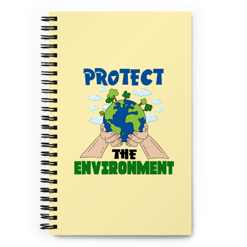 PROTECT THE ENVIRONMENT - Spiral notebook