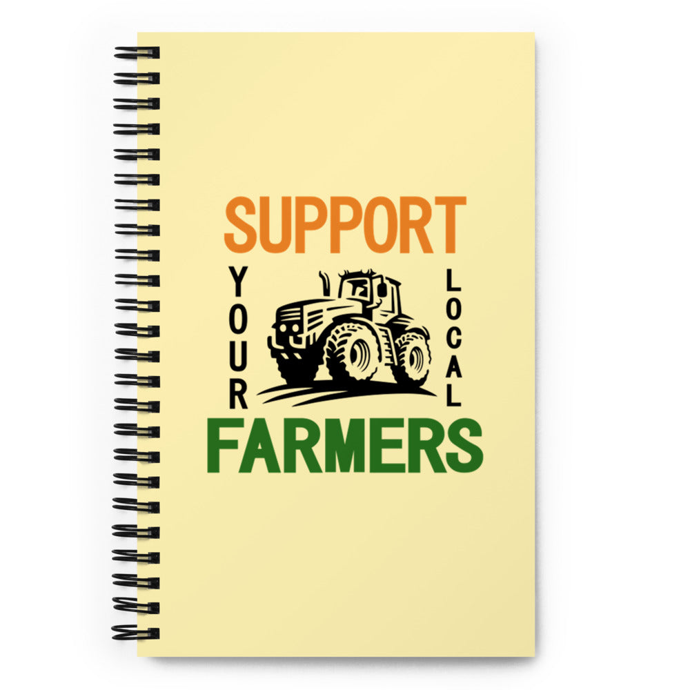 SUPPORT YOUR LOCAL FARMERS - Spiral notebook