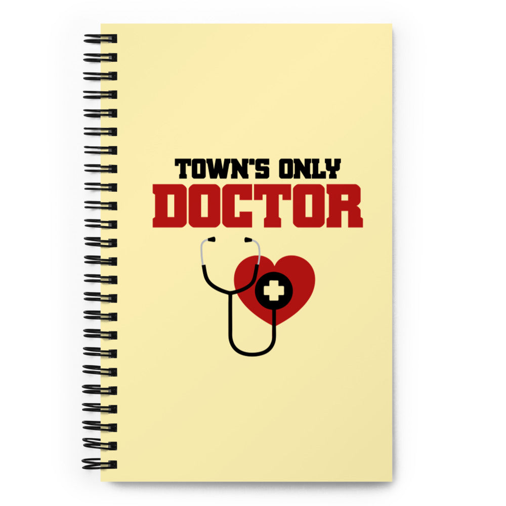 TOWN'S ONLY DOCTOR - Spiral notebook